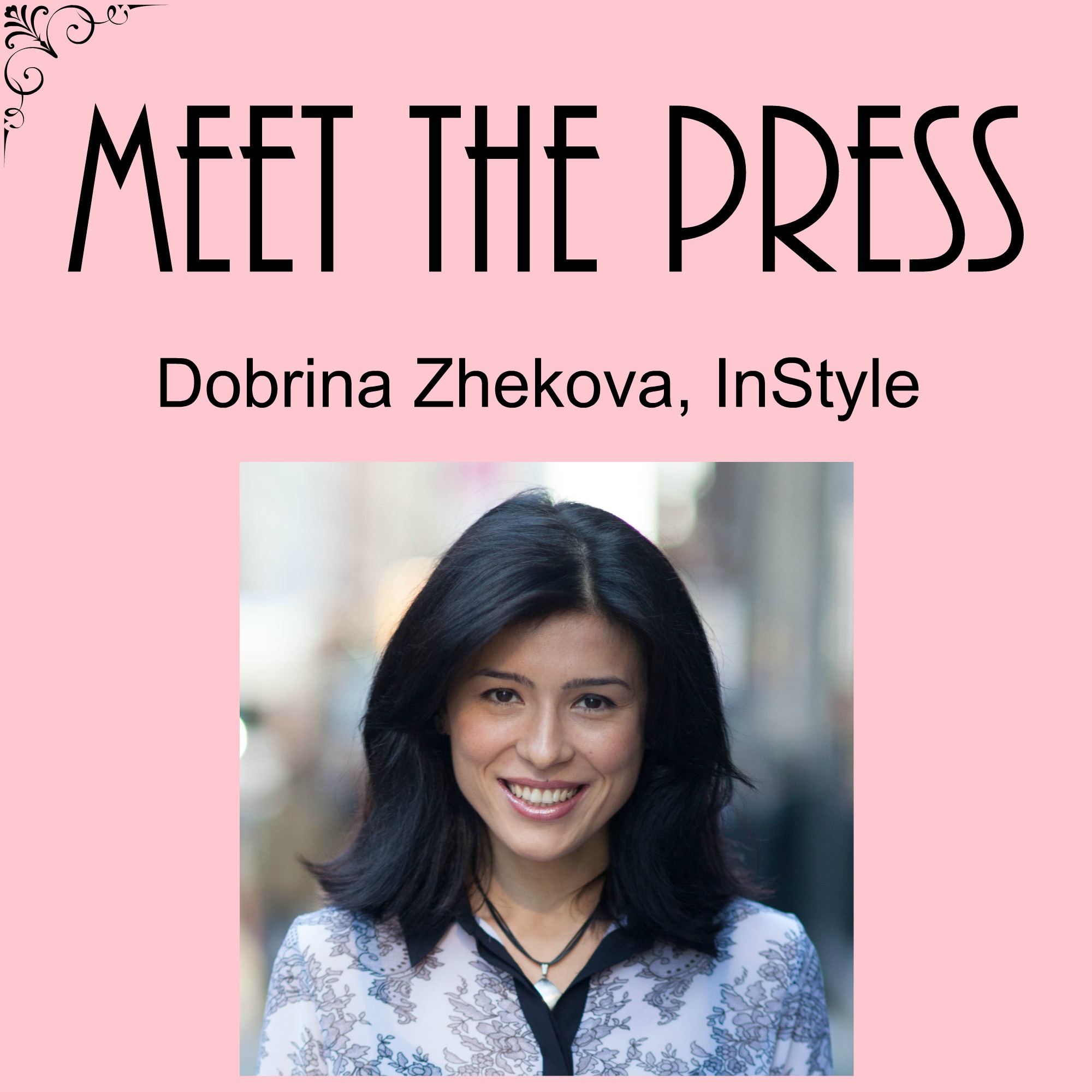 Meet the Press Dobrina Zhekova InStyle