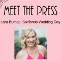 Meet Lara Burnap, California Wedding Day